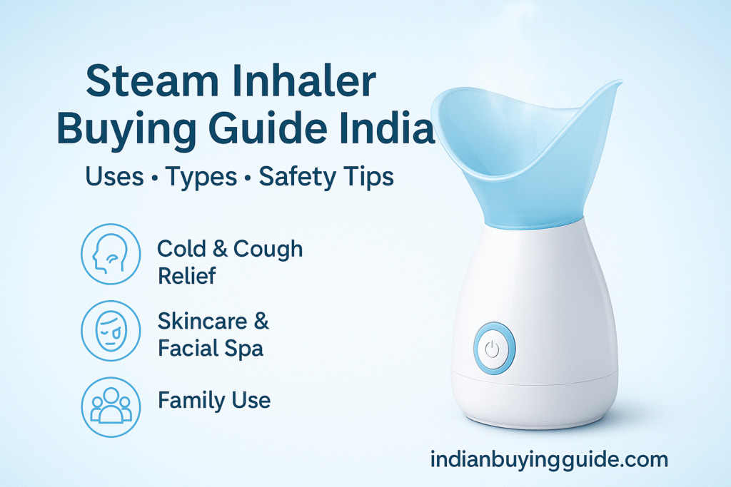 Buying Steam Inhalers in India